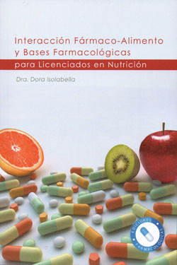 Interacción Farmaco - Alimento y Bases Farmacológicas