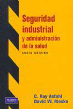 Seguridad Industrial y
Administración de la Salud