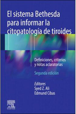 El Sistema Bethesda para Informar la Citopatología de Tiroides