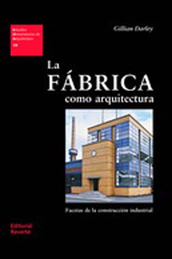 La Fábrica
como Arquitectura