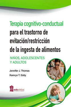 Terapia Cognitivo - Conductual para el Trastorno de Evitación/Restricción de la Ingesta de Alimentos