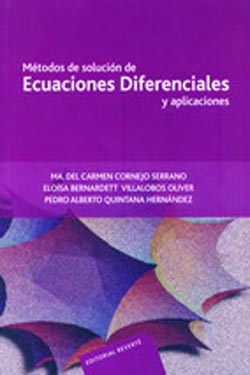 Métodos de Solución
de Ecuaciones
Diferenciales y Aplicaciones