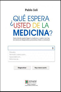 ¿Qué Espera Usted de la Medicina?