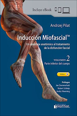 Inducción Miofascial Un Abordaje Anatómico al Tratamiento de la Disfunción Fascial, V 2